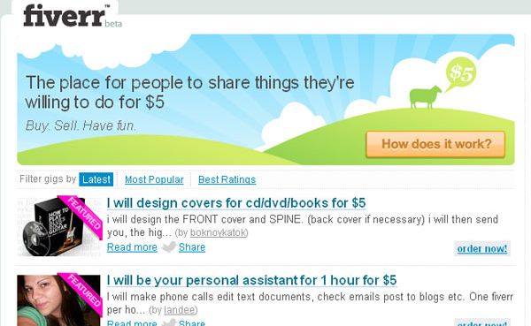 The Fiverr site is ‘the place for people to share things they’re willing to do for $5′. The Fiverr site is ‘the place for people to share things they’re willing to do for $5′.