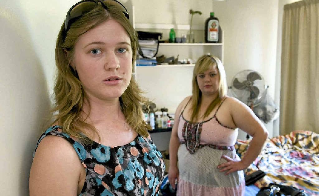 Megan Cunliffe (left) chased an intruder after finding him in the bedroom of her Baker St home. Her housemate, Veronica Sweet, is also worried for her safety. Megan Cunliffe (left) chased an intruder after finding him in the bedroom of her Baker St home. Her housemate, Veronica Sweet, is also worried for her safety.