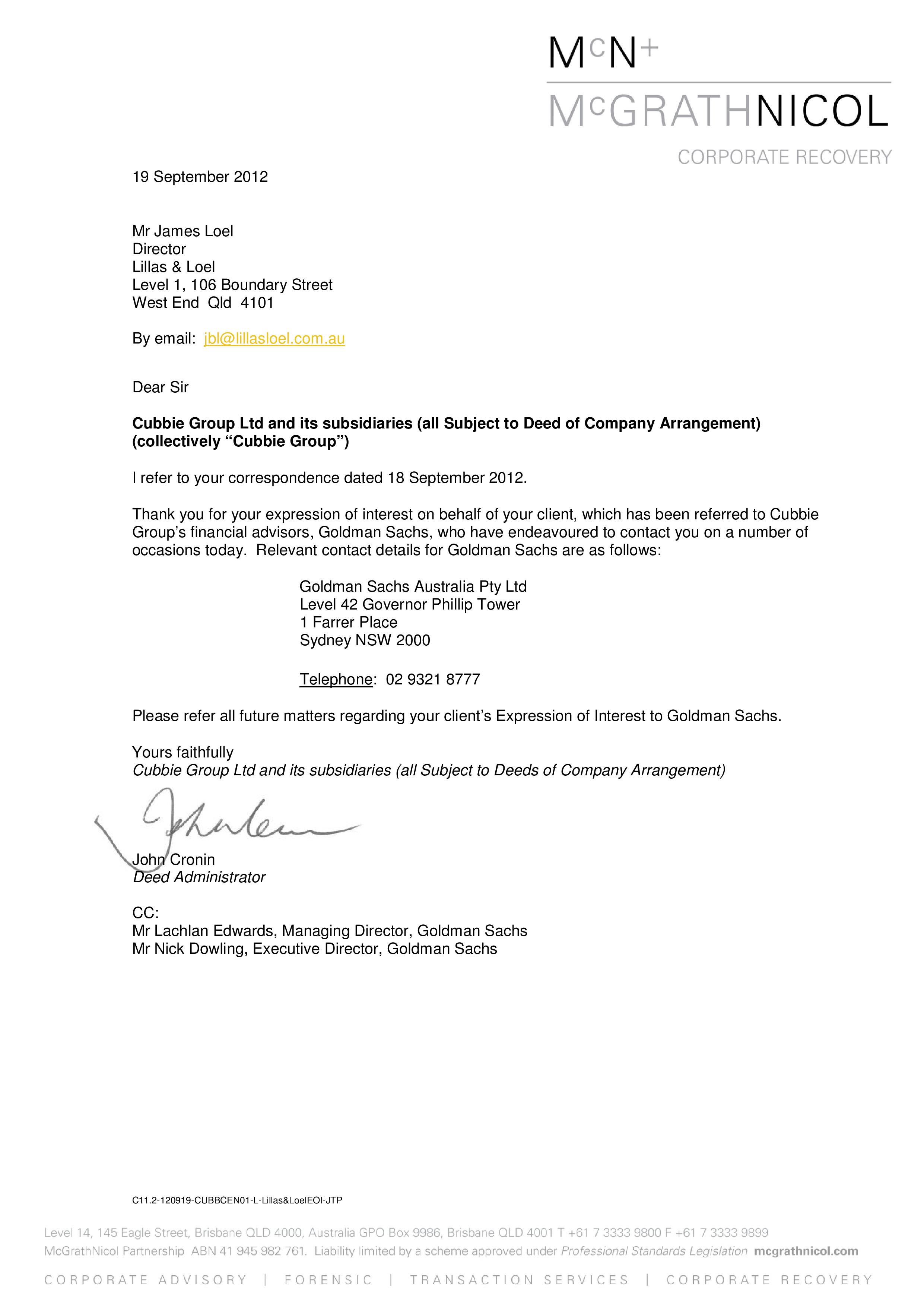 OFFER REFERRAL: In this September 19 letter, McGrathNicol's John Cronin refers the solicitor representing the Australian bidders to Goldman Sachs. OFFER REFERRAL: In this September 19 letter, McGrathNicol's John Cronin refers the solicitor representing the Australian bidders to Goldman Sachs.