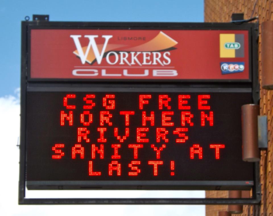 The sign outside the Lismore Workers Club this morning. The sign outside the Lismore Workers Club this morning.