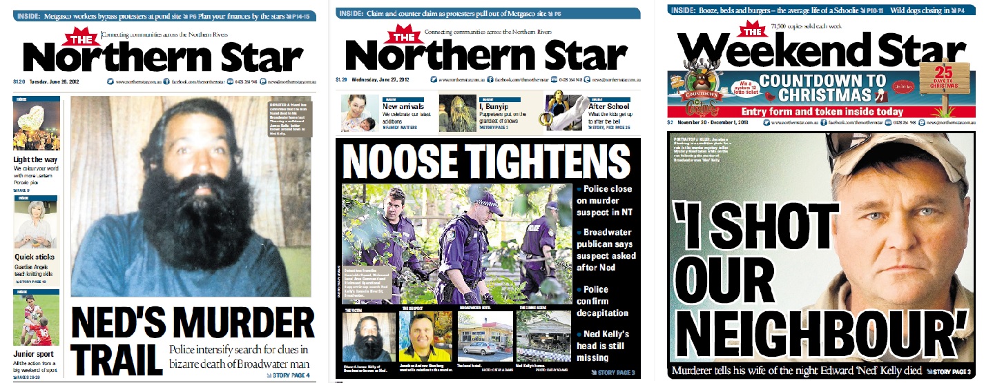 Some of the front page stories done on Ned Kelly's murder. Some of the front page stories done on Ned Kelly's murder.