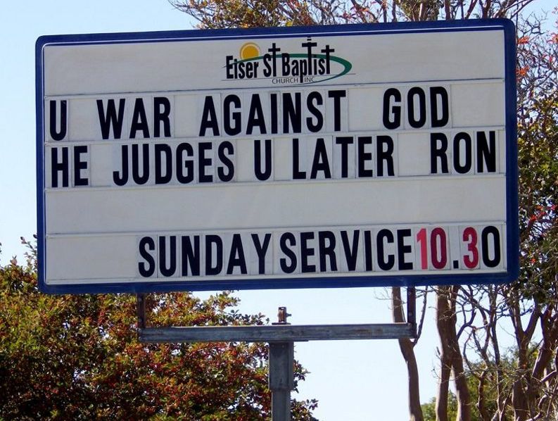 The church billboard attacking Ron Williams and his challenge of the school chaplaincy program. Photo Contributed The church billboard attacking Ron Williams and his challenge of the school chaplaincy program. Photo Contributed