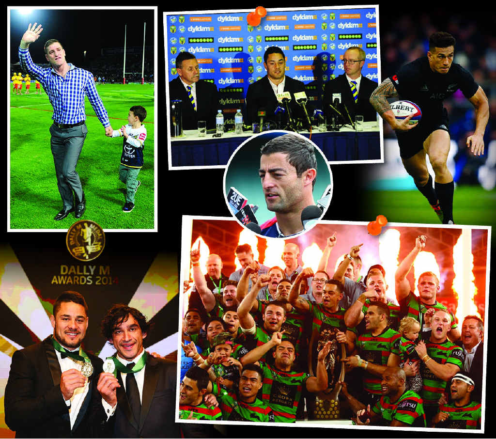CLOCKWISE: Cowboys centre Brent Tate was farewelled, Jarryd Hayne announced he was quitting the game; Anthony Minichiello retired; Sonny Bill Williams changed codes again; Glory Glory to South Sydney; Dally M deadlock. CLOCKWISE: Cowboys centre Brent Tate was farewelled, Jarryd Hayne announced he was quitting the game; Anthony Minichiello retired; Sonny Bill Williams changed codes again; Glory Glory to South Sydney; Dally M deadlock.