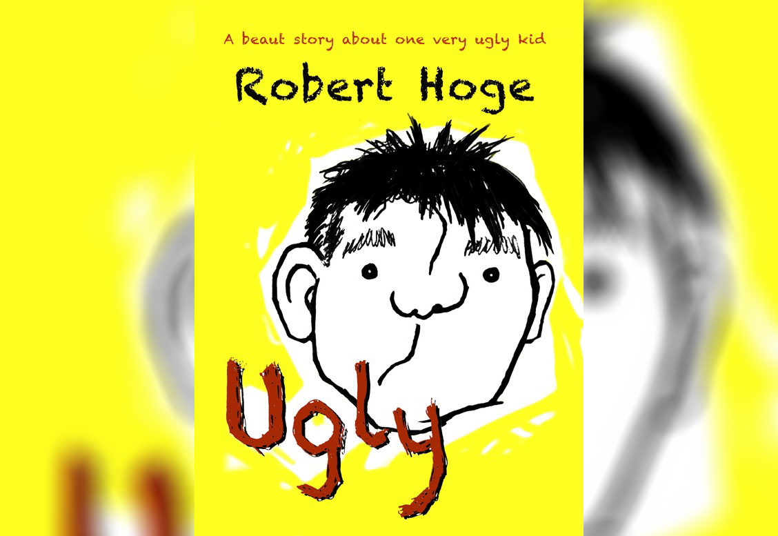 Ugly (younger readers) by Robert Hoge. Publisher: Lothian Children’s Books/Hachette Australia. RRP paperback $16.99. E-book $10.99. Ugly (younger readers) by Robert Hoge. Publisher: Lothian Children’s Books/Hachette Australia. RRP paperback $16.99. E-book $10.99.