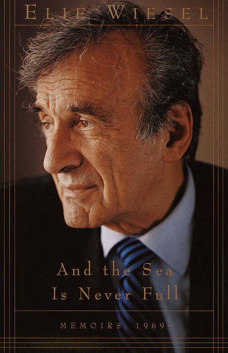 The cover of one of Elie Wiesel's numerous memoirs. The author told the New York Times he had written more than 60 books. The official published count varies. The cover of one of Elie Wiesel's numerous memoirs. The author told the New York Times he had written more than 60 books. The official published count varies.